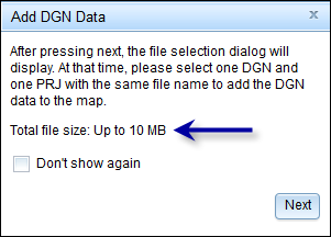 Showing file size limit in the Add DGN Data dialog box Showing file size limit in the Add DGN Data dialog box